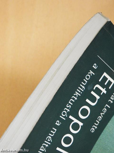 Etnopolitika - a konfliktustól a méltányosságig (dedikált példány)