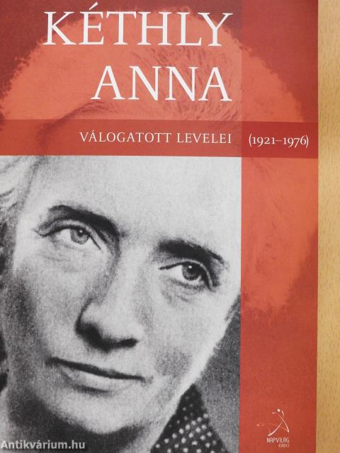 Kéthly Anna válogatott levelei (1921-1976) - CD-vel (dedikált példány)