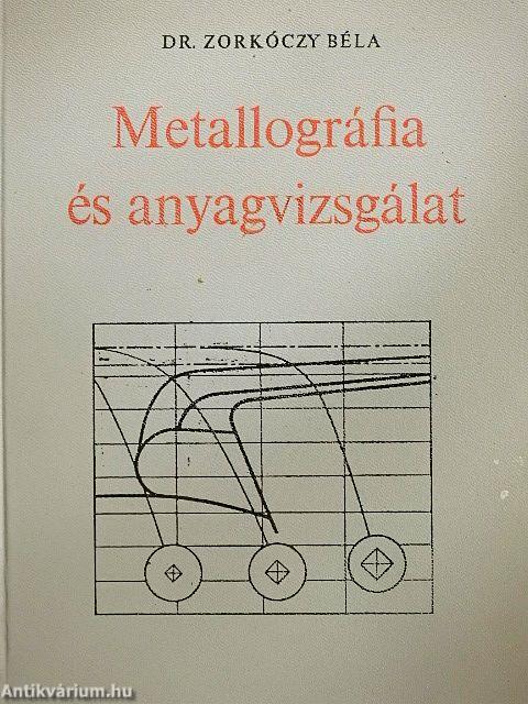 Metallográfia és anyagvizsgálat