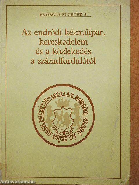 Az endrődi kézműipar, kereskedelem és a közlekedés a századfordulótól