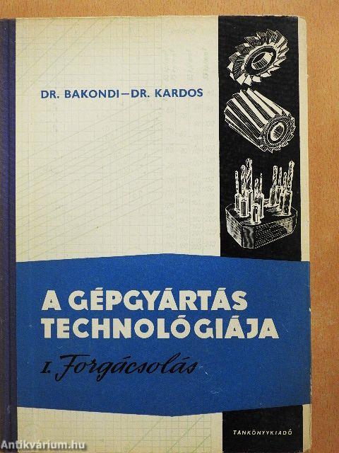 A gépgyártás technológiája I.