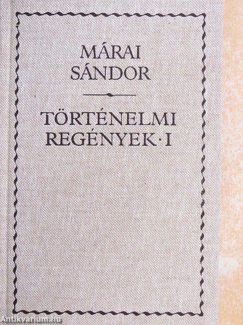 Történelmi regények I-II.