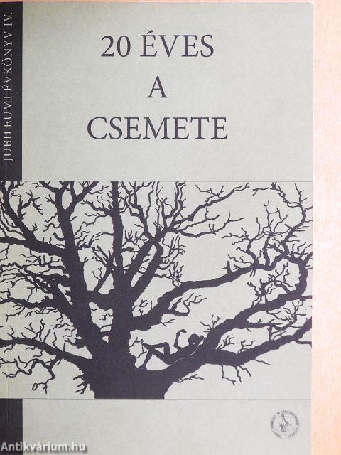 20 éves a Csemete