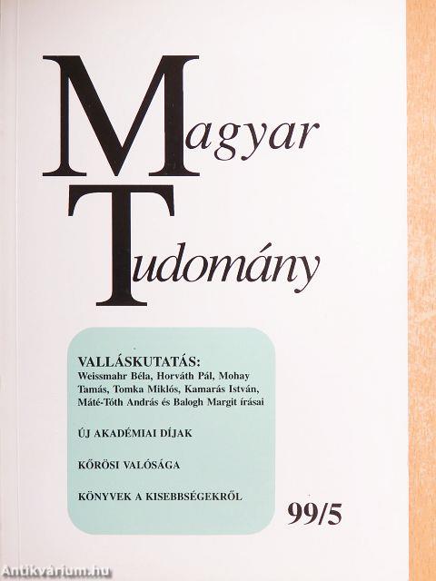 Magyar Tudomány 1999. május