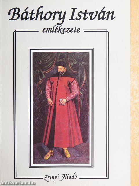Báthory István emlékezete