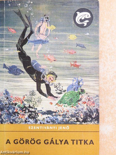 A görög gálya titka