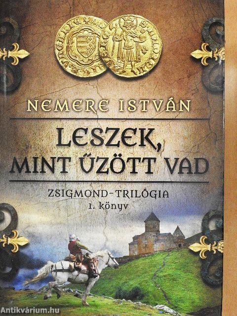 Zsigmond-trilógia  1-3.