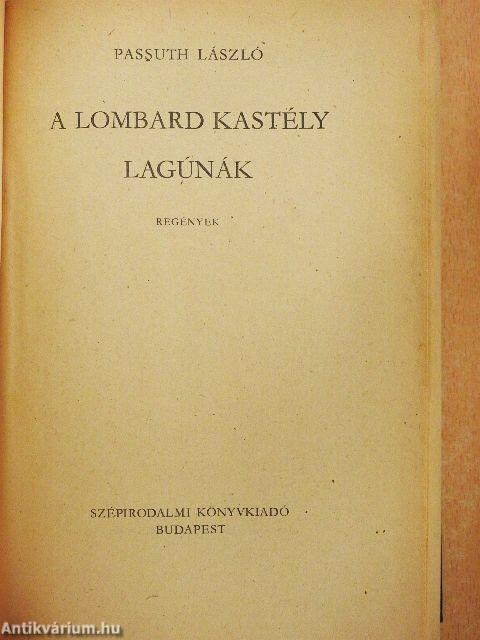 A lombard kastély/Lagúnák