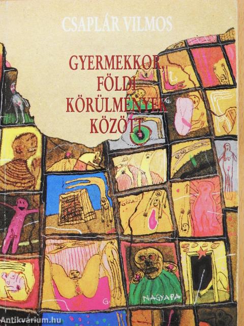 Gyermekkor, földi körülmények között (dedikált példány)