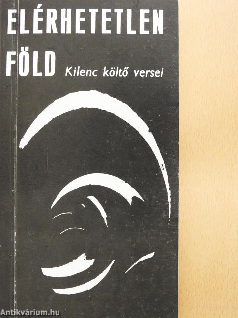 Elérhetetlen föld (dedikált és többszörösen aláírt példány)