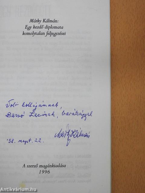 Egy kezdő diplomata komolytalan feljegyzései (dedikált példány)