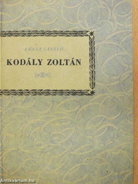Kodály Zoltán (dedikált példány)