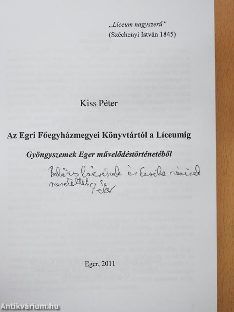 Az Egri Főegyházmegyei Könyvtártól a Líceumig (dedikált példány)