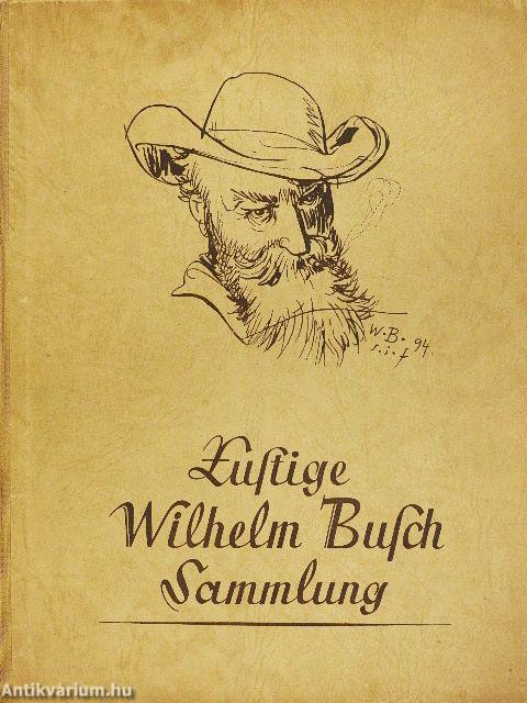 Lustige Wilhelm Busch Sammlung (gótbetűs)