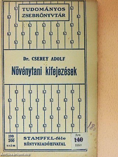 A növénytani kifejezések betürendes ismertetése