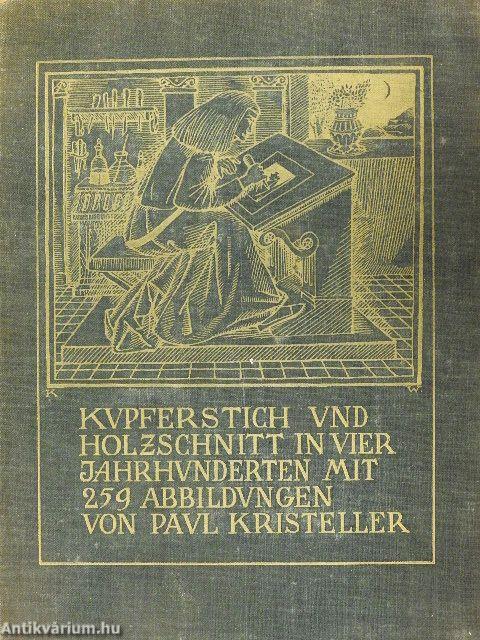 Kupferstich und Holzschnitt in vier Jahrhunderten