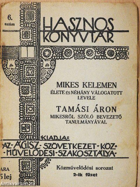 Mikes Kelemen élete és néhány válogatott levele