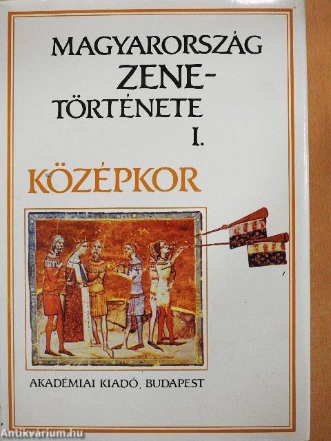 Magyarország zenetörténete I.
