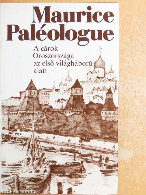 A cárok Oroszországa az első világháború alatt