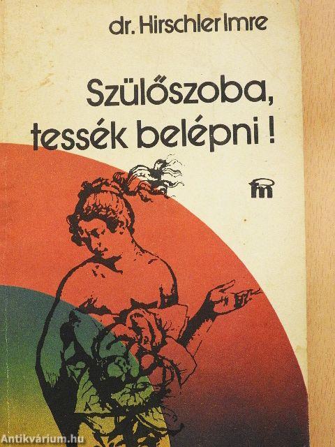 Szülőszoba, tessék belépni!