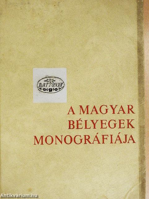 A magyar bélyegek monográfiája I-VI.
