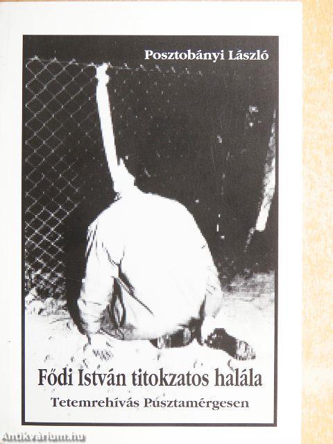 Fődi István titokzatos halála