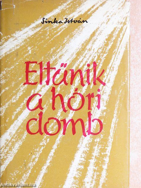 Eltűnik a hóri domb