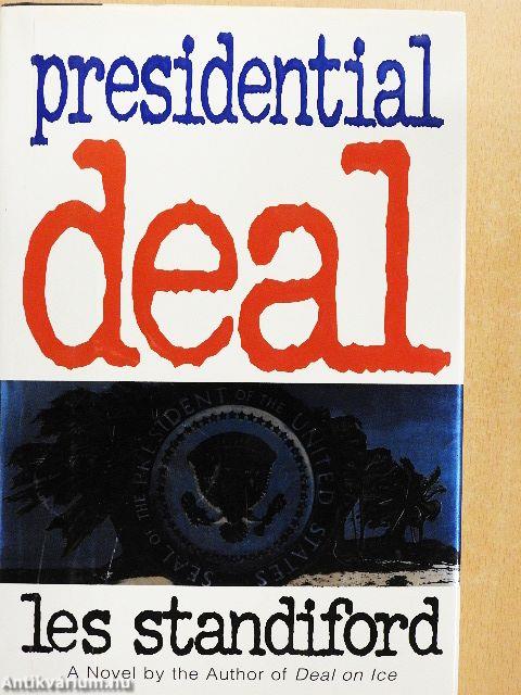 Presidential deal