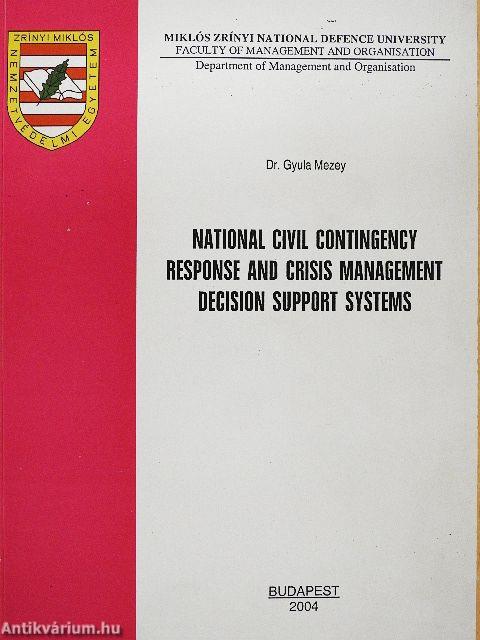 National Civil Contingency Response and Crisis Management Decision Support Systems