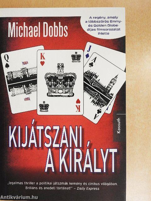 Kijátszani a királyt
