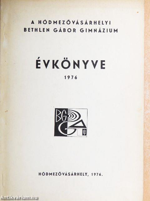 A hódmezővásárhelyi Bethlen Gábor Gimnázium Évkönyve 1976