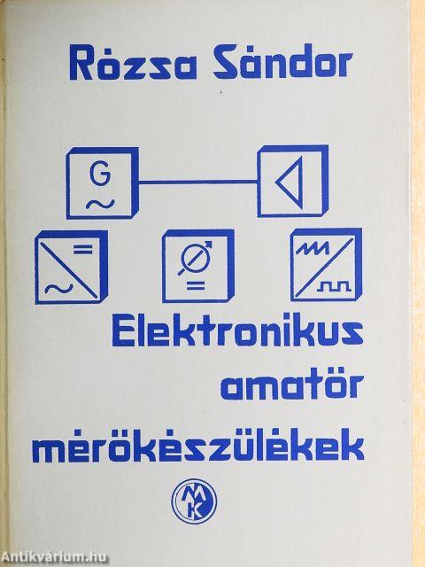 Elektronikus amatőr mérőkészülékek