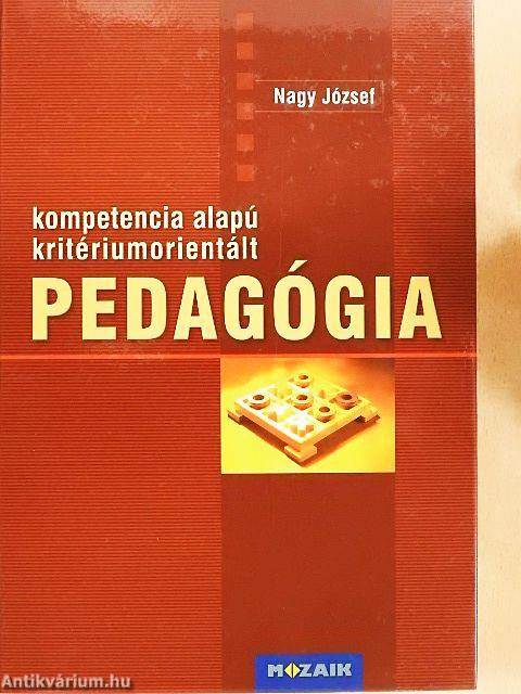 Kompetencia alapú kritériumorientált pedagógia