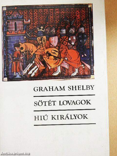 Sötét lovagok/Hiú királyok