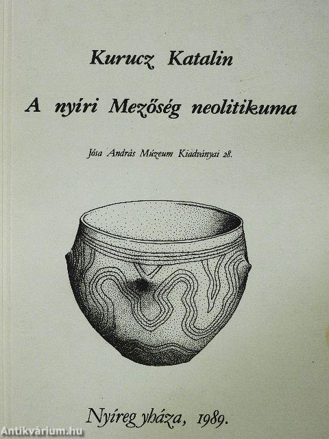 A nyíri Mezőség neolitikuma