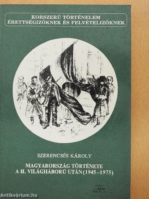 Magyarország története a II. világháború után (1945-1975)