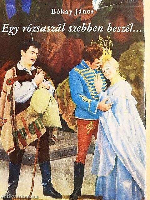 Egy rózsaszál szebben beszél...