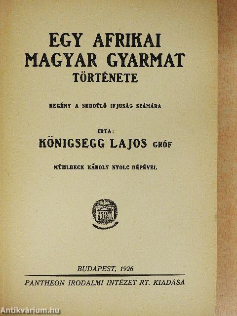 Egy afrikai magyar gyarmat története