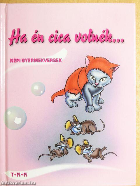 Ha én cica volnék...