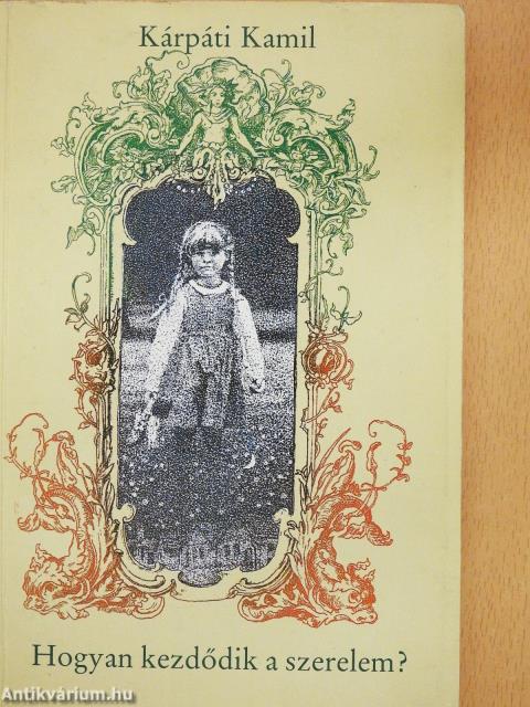 Hogyan kezdődik a szerelem?/Bonzó, a szívkirály! (aláírt és dedikált példány)