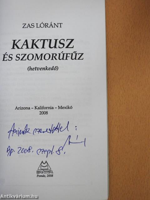 Kaktusz és szomorúfűz (dedikált példány)