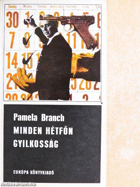 Minden hétfőn gyilkosság