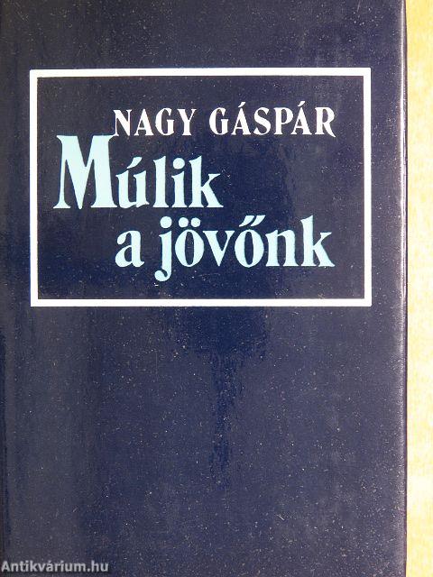 Múlik a jövőnk
