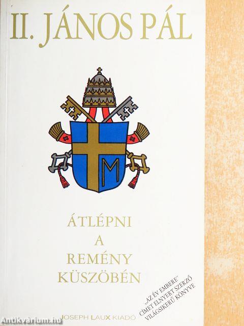 Átlépni a remény küszöbén