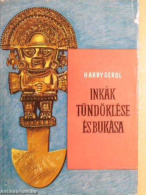 Inkák tündöklése és bukása