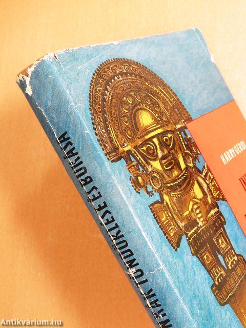 Inkák tündöklése és bukása