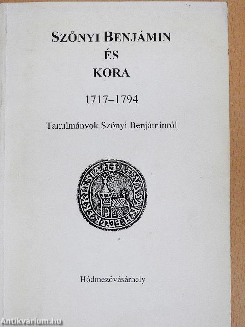 Szőnyi Benjámin és kora 1717-1794