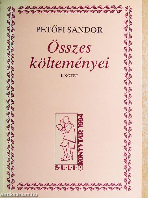 Petőfi Sándor összes költeményei I-II.