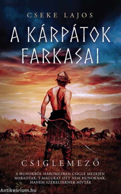 Csiglemező - A Kárpátok farkasai (új kiadás)