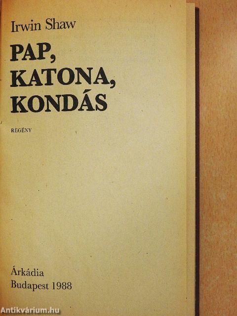 Pap, katona, kondás